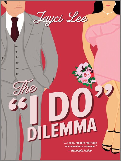 Title details for The ''I Do'' Dilemma by Jayci Lee - Available